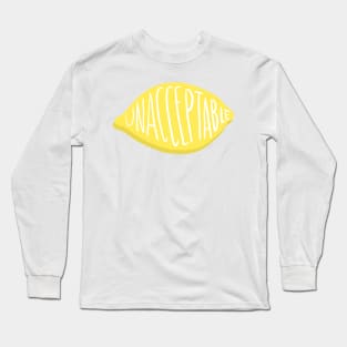 Lemon Grab: Unacceptable Long Sleeve T-Shirt